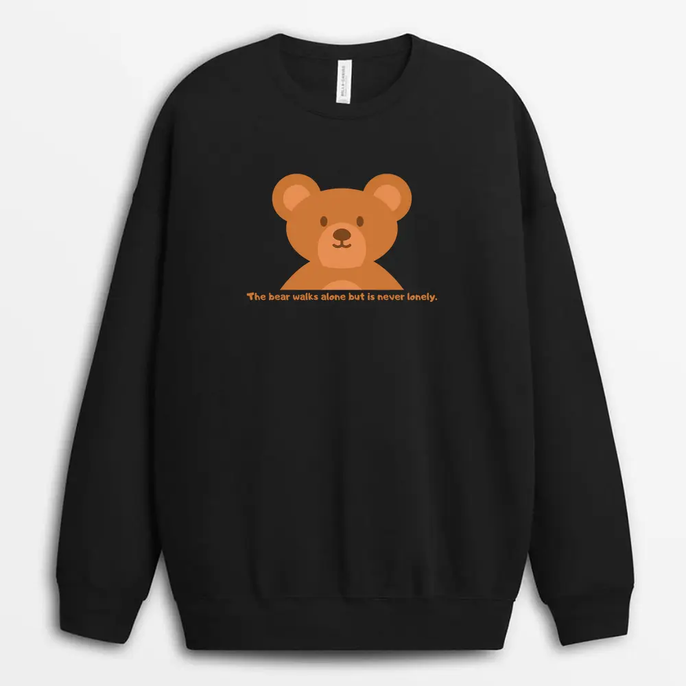 The Bear Walks Alone But Is Never Lonely Oggyxtee Sweatshirt - Black