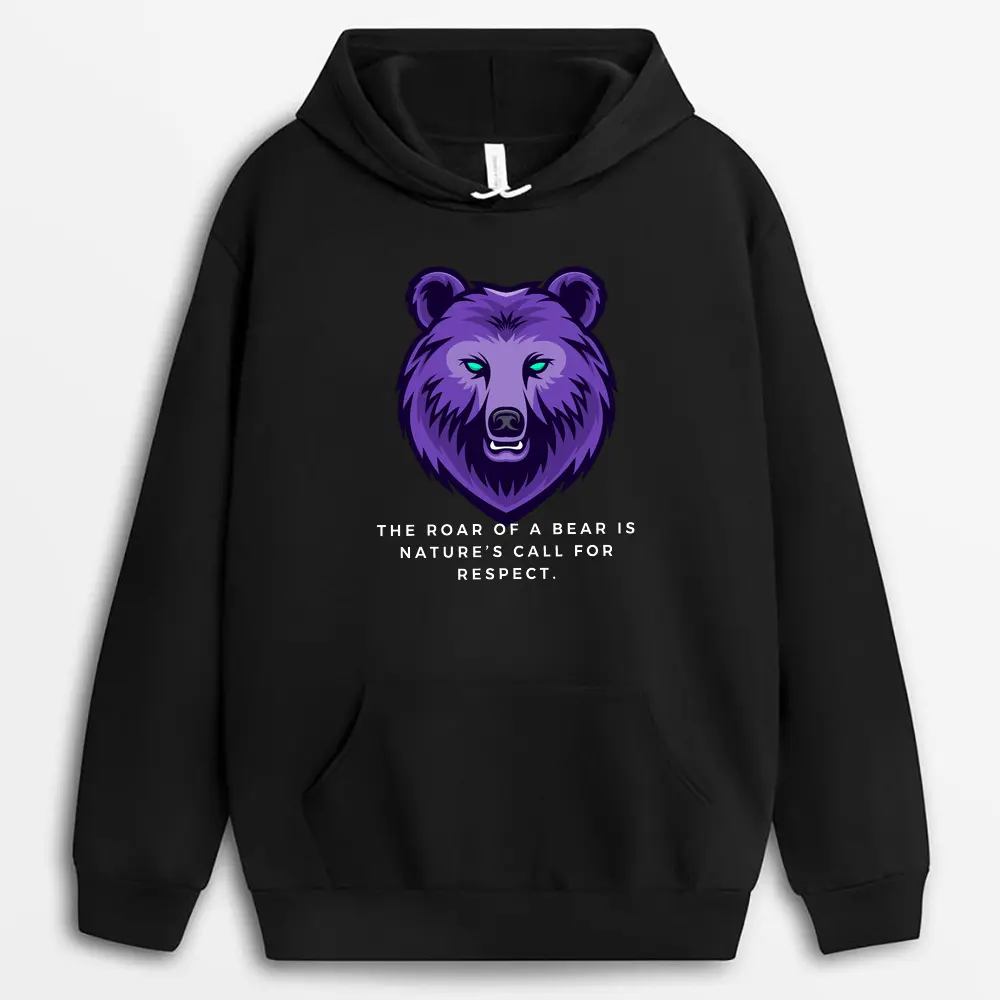 The Roar Of A Bear Is Natures Call For Respect Oggyxtee Hoodie - Black